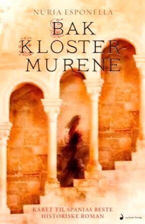Bak Klostermurene Av Núria Esponellà