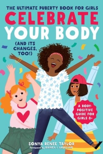 Celebrate Your Body and Its Changes Too!