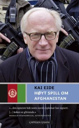 Høyt Spill Om Afghanistan Av Kai Eide