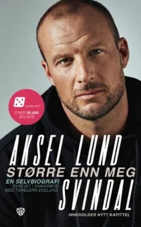 Torbjørn Ekelund, Aksel Lund Svindal: Større enn meg - Selvbiografi i Pocket