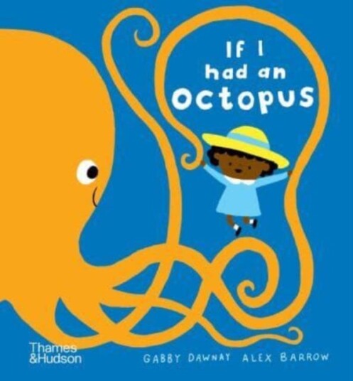 If I Had An Octopus Av Gabby Dawnay