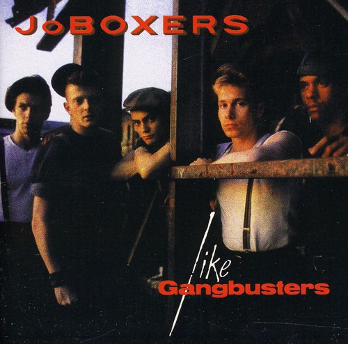 JoBoxers Like Gangbusters CD