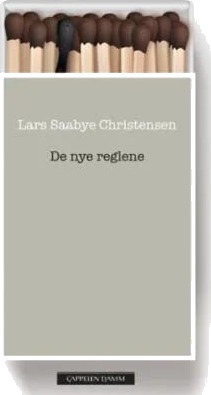 De Nye Reglene Av Lars Saabye Christensen De Nye Reglene Av Lars Saabye Christensen