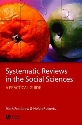 Systematic Reviews in the Social Sciences  A Practical Guide