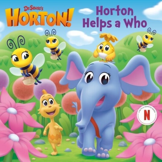 Horton Helps a Who Dr. Seuss's Horton! Horton Helps a Who Dr. Seuss's Horton!