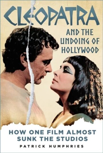 Cleopatra And The Undoing Of Hollywood Av Patrick Humphries