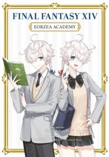 Final Fantasy Xiv: Eorzea Academy Av Esora Amaichi, Final Fantasy Xiv Operations Team Final Fantasy Xiv: Eorzea Academy Av Esora Amaichi, Final Fantasy Xiv Operations Team