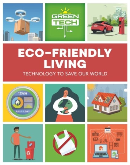 Green Tech: Eco-Friendly Living Av Katie Dicker