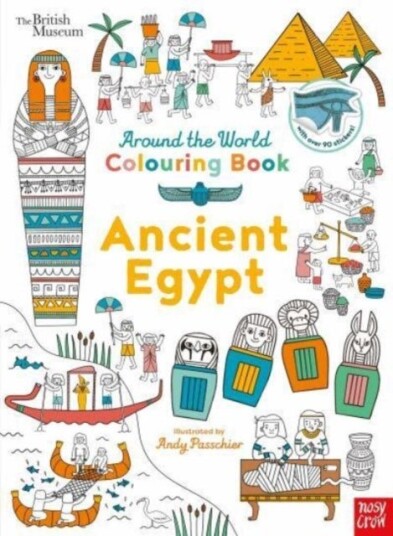 British Museum: Around the World Colourin Ancient Egypt