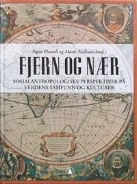 Fjern og nær: sosialantropologiske perspektiver på verdens samfunn og kulturer, Veldig pen bok / som ny