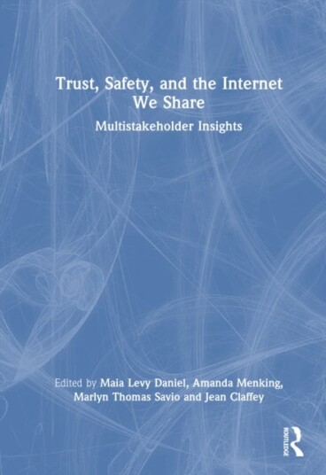Trust Safety and the Internet We Share