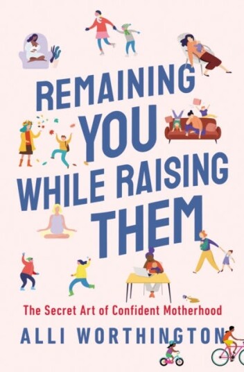 Remaining You While Raising Them Av Alli Worthington