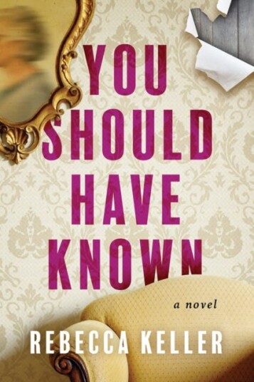 You Should Have Known  A Novel