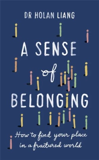 A Sense Of Belonging Av Dr Holan Liang