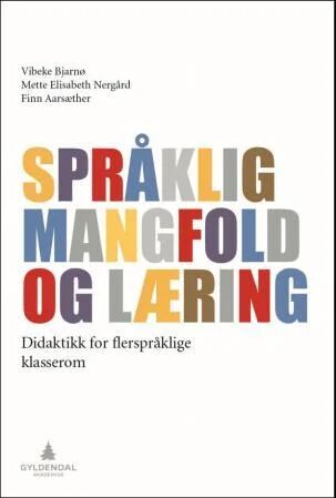 Språklig Mangfold Og Læring Av Finn Aarsæther, Vibeke Bjarnø, Mette Elisabeth Nergård