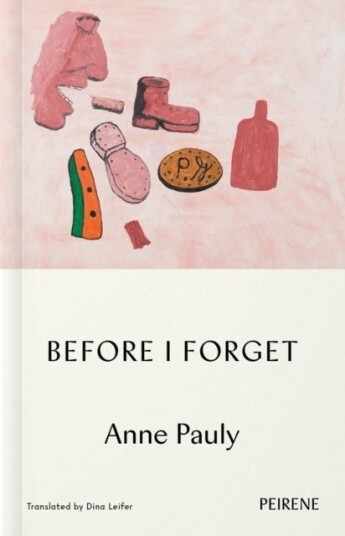 Before I Forget Before I Forget