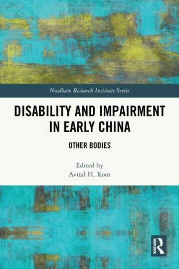 Disability and Impairment in Early China Disability and Impairment in Early China