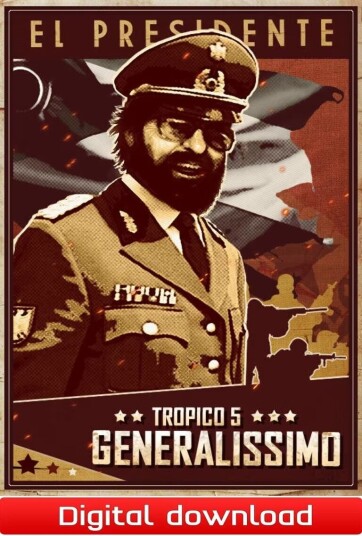 Tropico 5 Generalissimo Tropico 5 Generalissimo