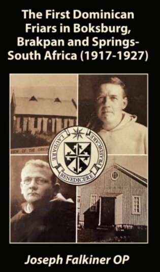 The First Dominican Friars in Boksburg Brakpan and Springs South Africa (19171927)