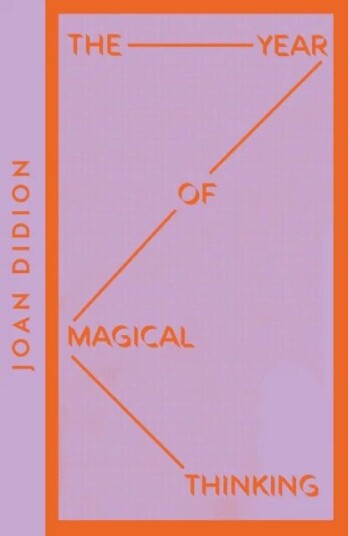 The Year Of Magical Thinking Av Joan Didion The Year Of Magical Thinking Av Joan Didion