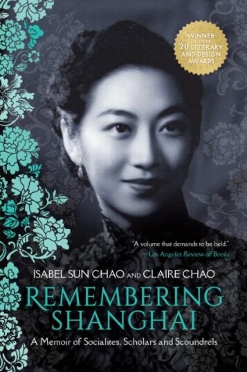 Remembering Shanghai Av Isabel Sun Chao, Claire Chao