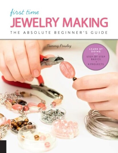 First Time Jewelry Making Av Tammy Powley