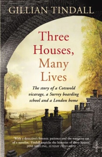 Three Houses, Many Lives Av Gillian Tindall