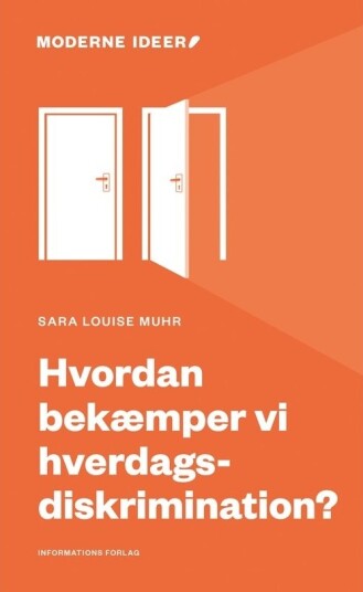Hvordan Bekjemper Vi Hverdagsdiskriminering? | Sara Louise Muhr | Språk: Dansk