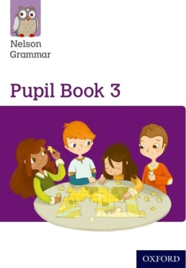 Nelson Grammar: Pupil Book 3 (Year 3/P4) Pack of 15