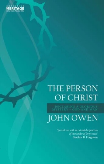 The Person Of Christ Av John Owen