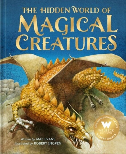 The Hidden World Of Magical Creatures Av Maz Evans