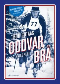 Oddvar Brå Av Thor Gotaas