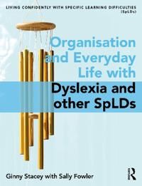 Organisation And Everyday Life With Dyslexia And Other Splds Av Ginny Stacey