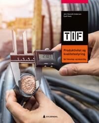 Produktivitet Og Kvalitetsstyring, 3. Utgave Av Jørn Kenneth Andersen, Eyolf Herø