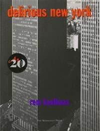 Delirious New York Av Rem Koolhaas
