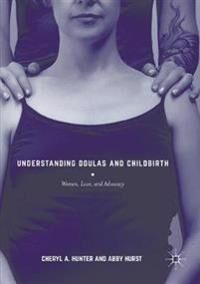 Hunter Cheryl A. Understanding Doulas and Childbirth
