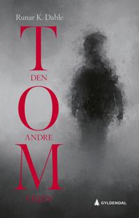Dahle Runar K. Tom: Den Andre Viljen - Norsk Roman fra Gyldendal