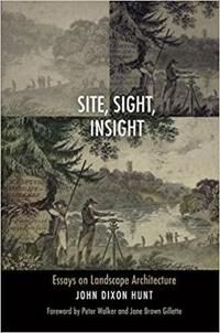 Hunt, John Dixon Site, Sight, Insight (0812248007)