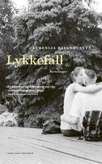 Lykkefall Av Jevhenija Bjelorusets
