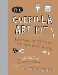 The Guerilla Art Kit Av Keri Smith