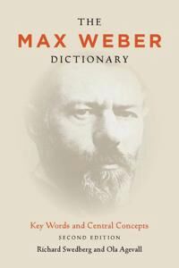 The Max Weber Dictionary Av Richard Swedberg, Ola Agevall