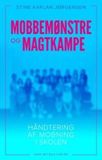 Jørgensen Stine Kaplan Mobbemønstre og magtkampe