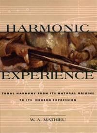Harmonic Experience Av W. A. Mathieu