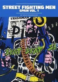 Street Fighting Men: Spain Vol. 1 Av Spain Rodriguez