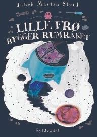 Strid Jakob Martin Lille frø bygger rumraket