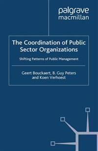Bouckaert Geert The Coordination of Public Sector Organizations