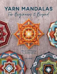 Yarn Mandalas For Beginners And Beyond Av Inga (Author) Savage