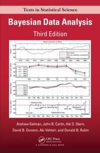 Bayesian Data Analysis Av Andrew (Columbia University New York New York Usa) Gelman, John B. (Royal Childrens Hospital Parkville Victoria Australia) C