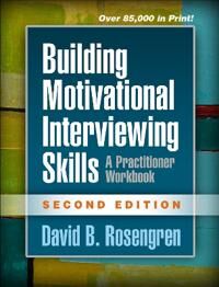 Building Motivational Interviewing Skills Av David Rosengren, David B. Rosengren