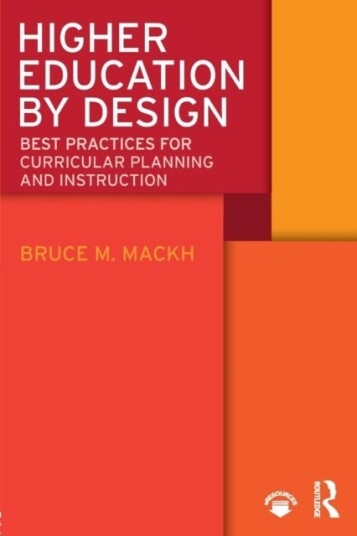 Higher Education by Design  Best Practices for Curricular Planning and Instruction